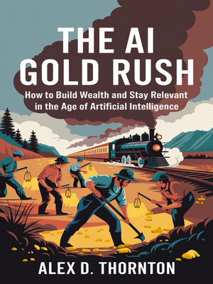 cover image of The AI Gold Rush